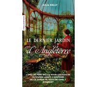 Julia Kelly – Le dernier jardin d'Angleterre – Roman – Poche