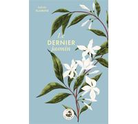 Le dernier jasmin - Juliette Elamine - Sterenn - broché - Roman