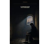 Le Dernier Jour d’un condamné: Suivi de Claude Gueux