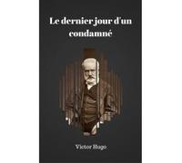 Le Dernier Jour D'un Condamné