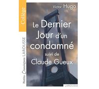 Victor Hugo - Le Dernier Jour d'un condamné / Claude Gueux - Spécial collège - Larousse - Broché