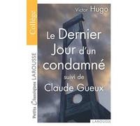 Le Dernier Jour d'un condamné / Claude Gueux - spécial collège