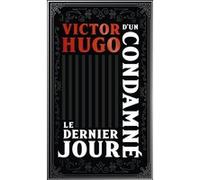 Le Dernier Jour d'un condamné - Collector Victor Hugo (Auteur)