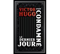 Le Dernier Jour d'un condamné - Collector - Victor Hugo - Pocket - Poche - Roman