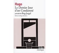 Le Dernier jour d'un condamné, précédé de "Bug-Jargal"-