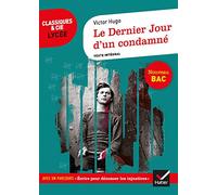 Le Dernier Jour d'un condamné: suivi d'un parcours « Écrire pour dénoncer l'injustice »