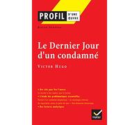Le Dernier jour d'un condamné, Victor Hugo