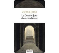 Le Dernier Jour d'un condamné Victor Hugo (Auteur), Murielle Szac (Préface)