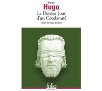 Victor Hugo – Le Dernier Jour d'un Condamné – Édité par Roger Borderie – Gallimard
