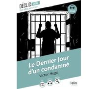 Le Dernier Jour d'un condamné - Victor Hugo - Belin Éducation - broché - Scolaire / Universitaire