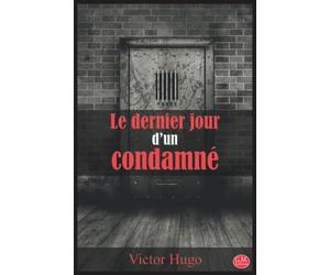 Le dernier jour d'un condamné: Victor Hugo | G.M. Editions | (Annoté)