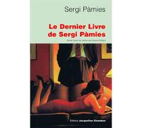 Le dernier livre de Sergi Pamies - Sergi Pàmies - Chambon Jacqueline - broché - Roman