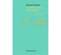 Ariane Dreyfus – Le dernier livre des enfants – Poésie – Broché (Flammarion)