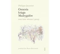 Le dernier livre des madrigaux et autres poèmes et prose