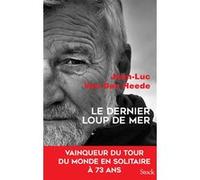 Le dernier loup de mer Jean-Luc Van Den Heede (Auteur)