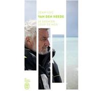 Le dernier loup de mer Jean-Luc Van Den Heede (Auteur)