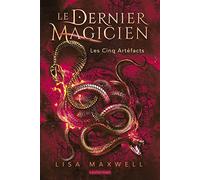 Le Dernier Magicien Lisa Maxwell (Auteur)