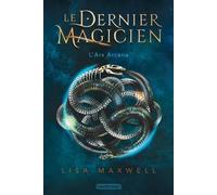 Le Dernier Magicien - Tome 1 - L'ars Arcana
