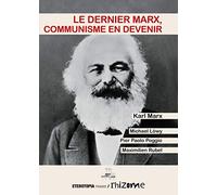 Le dernier Marx, communisme en devenir