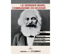 Le Dernier Marx, Communisme En Devenir