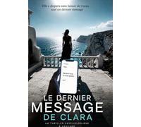 Le Dernier Message de Clara: Un thriller psychologique étouffant sous le soleil de Grèce