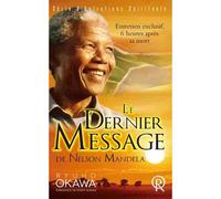 Le dernier message de Nelson Mandela Entretien exclusif, 6 heures après sa mort - Ryuho Okawa - Irh Press-Sc.bonheur - broché - Entretien
