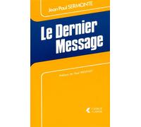 Le dernier message - Jean-Paul Sermonte - Lanore - broché - Livre