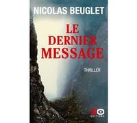 Le dernier message Nicolas Beuglet (Auteur)