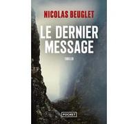 Le Dernier message Nicolas Beuglet (Auteur)