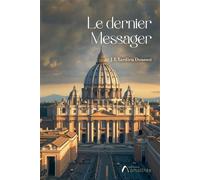 Le dernier Messager - Jean Louis Tardieu Doussot - Amalthee - broché - Roman