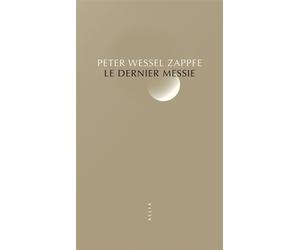 Le Dernier Messie - Peter Wessel Zapffe - Allia - broché - Essai
