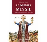 Le dernier messie: Prophétie et souveraineté au Moyen Age
