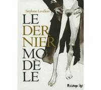 Stéphane Levallois – Le dernier modèle – Bande dessinée – Futuropolis – Cartonné
