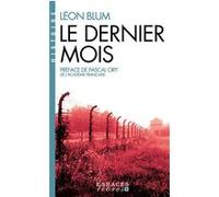 Le Dernier Mois (Espaces Libres - Histoire) Léon Blum (Auteur), Pascal Ory (Préface)