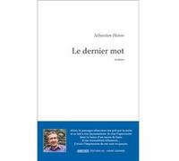 Le Dernier Mot Haton Sébastien (Auteur)