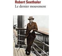 Le dernier mouvement Robert Seethaler (Auteur), Élisabeth Landes (Traduction)