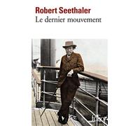 Le dernier mouvement - Robert Seethaler - Gallimard - Poche - Roman