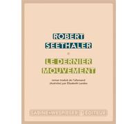 Le dernier mouvement - Robert Seethaler - Sabine Wespieser Eds - broché - Roman