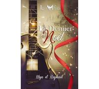 Le dernier noël - Mya et Raphaël