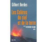 Le dernier orage - tome 2 - Les colères du ciel et de la terre (02)