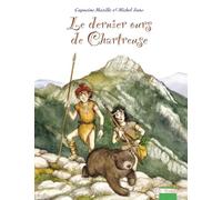 Le dernier ours de Chartreuse