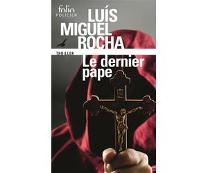 Le dernier pape - Luis Miguel Rocha - Gallimard - Poche - Roman