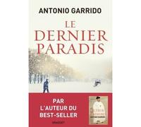 Le dernier paradis: roman traduit de l'espagnol par Alex et Nelly Lhermillier