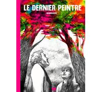 Le dernier peintre - Mandragore - L'oeuf Eds - cartonné - Bande dessinée