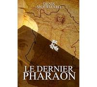 Le dernier Pharaon