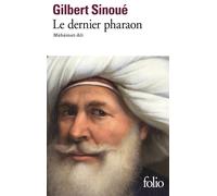 Le dernier pharaon Méhémet Ali (1770-1849) - Gilbert Sinoué - Gallimard - Poche - Biographie