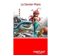 Le Dernier Phare - Editions The Last: Le Dernier Phare - Version Illustrée sans Bonus