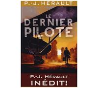 Le Dernier Pilote - Suivi De Après Le Chaos