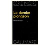 Le dernier plongeon - - Ed Mc Bain - Gallimard - Livre