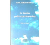 Le dernier poète expressionniste: Écrits sur Pasolini
